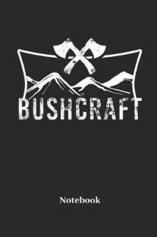 Cover of Bushcraft Notebook