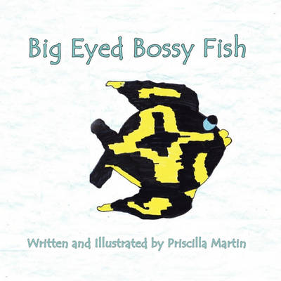 Book cover for Big Eyed Bossy Fish