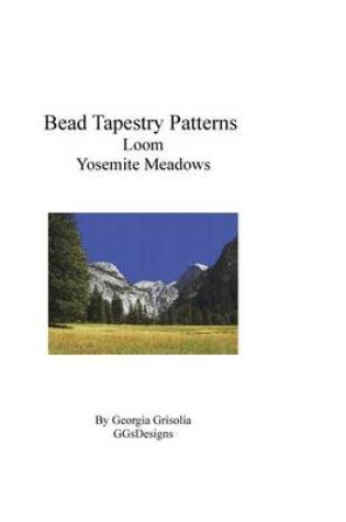 Cover of Bead Tapestry Patterns Loom Yosemite Meadows
