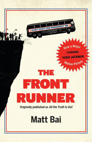 Book cover for The Front Runner (All the Truth Is Out Movie Tie-in)