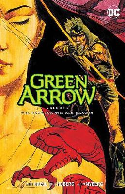 Book cover for Green Arrow Vol. 8 The Hunt For The Red Dragon