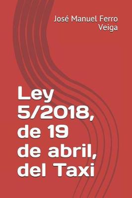 Book cover for Ley 5/2018, de 19 de Abril, del Taxi