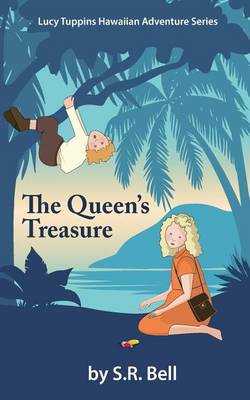 Cover of Lucy Tuppins Hawaiian Adventure Series -The Queen's Treasure