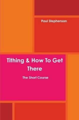 Cover of Tithing & How To Get There