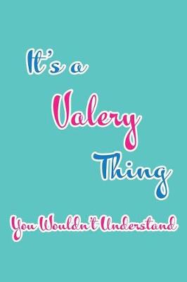 Book cover for It's a Valery Thing You Wouldn't Understand