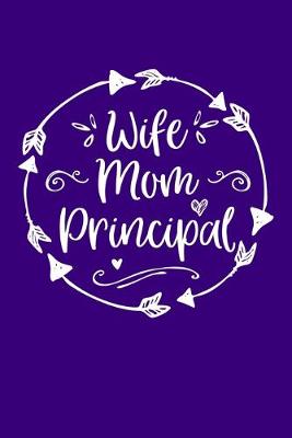 Book cover for Wife Mom Principal