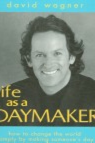 Cover of Life as a Daymaker