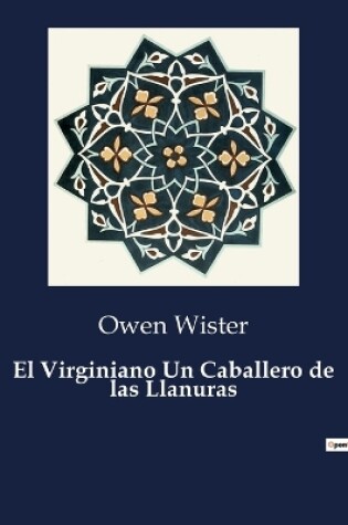 Cover of El Virginiano Un Caballero de las Llanuras