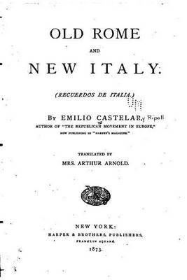 Book cover for Old Rome and New Italy