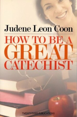 Cover of How to be a Great Catechist