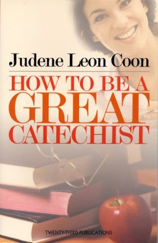 Book cover for How to be a Great Catechist