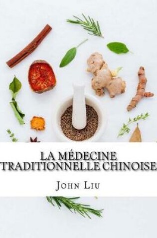 Cover of La Medecine Traditionnelle Chinoise