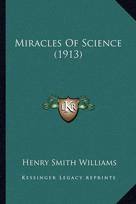 Book cover for Miracles of Science (1913) Miracles of Science (1913)