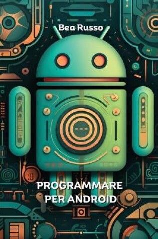 Cover of Programmare Per Android