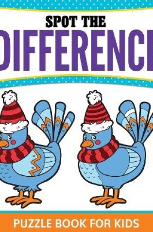 Cover of Spot The Difference Puzzle Book For Kids