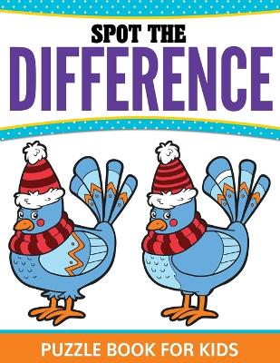 Book cover for Spot The Difference Puzzle Book For Kids