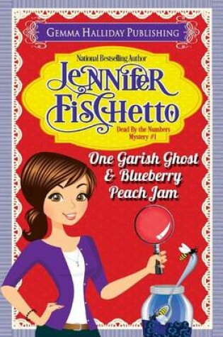 Cover of One Garish Ghost & Blueberry Peach Jam