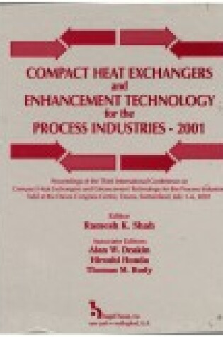 Cover of Compact Heat Exchangers and Enhancement Technology for the Process Industries-2001