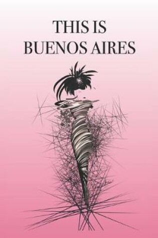 Cover of This Is Buenos Aires