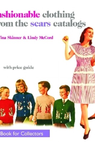 Cover of Fashionable Clothing from the Sears Catalogs Late 1940s