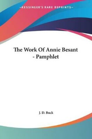 Cover of The Work Of Annie Besant - Pamphlet