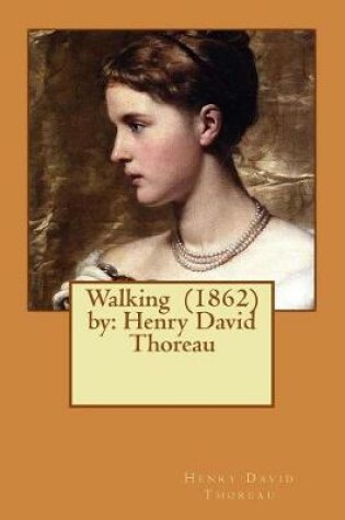 Cover of Walking (1862) by