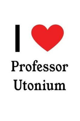 Cover of I Love Professor Utonium