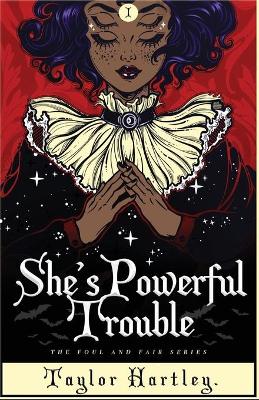 Book cover for She's Powerful Trouble