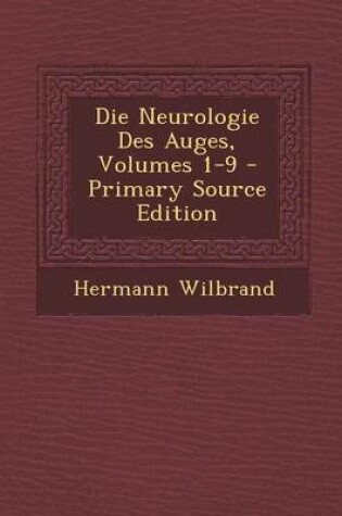 Cover of Die Neurologie Des Auges, Volumes 1-9