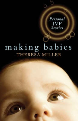 Book cover for Making Babies: Personal IVF Stories