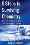 Book cover for 5 Steps to Surviving Chemistry