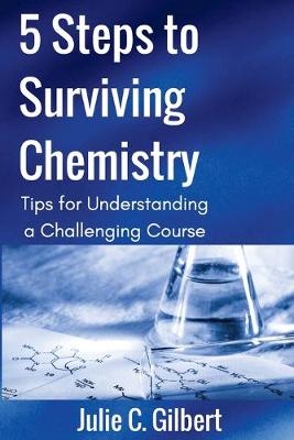 Cover of 5 Steps to Surviving Chemistry