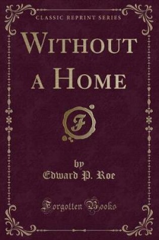 Cover of Without a Home (Classic Reprint)