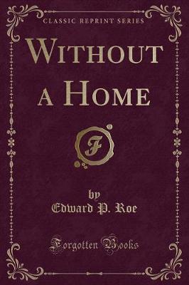 Book cover for Without a Home (Classic Reprint)