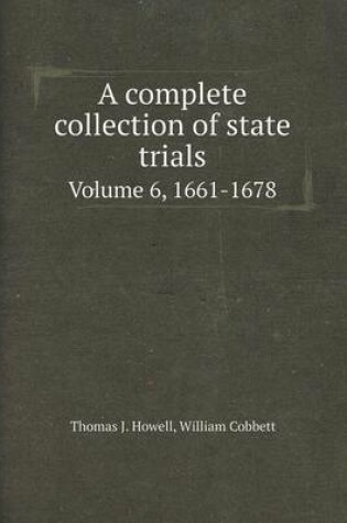 Cover of A Complete Collection of State Trials Volume 6, 1661-1678