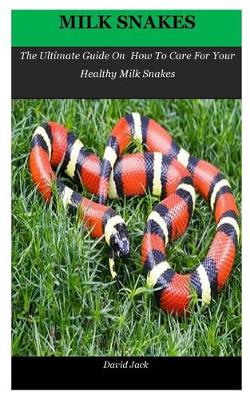 Book cover for Milk Snakes