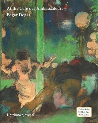 Book cover for At the Cafe Des Ambassadeurs - Edgar Degas - Notebook/Journal