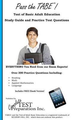 Book cover for Pass the Tabe! Test of Adult Basic Education Study Guide and Practice Questions