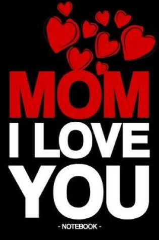 Cover of Mom I Love You