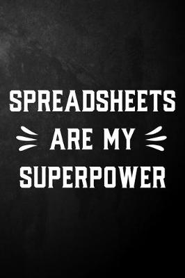 Book cover for Spreadsheets Are My Superpower