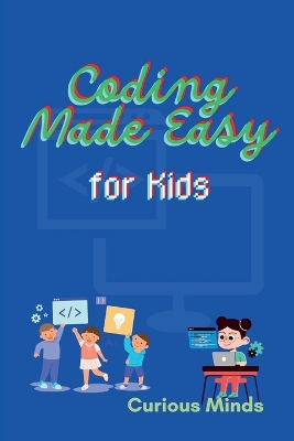 Book cover for Coding Made Easy for Kids