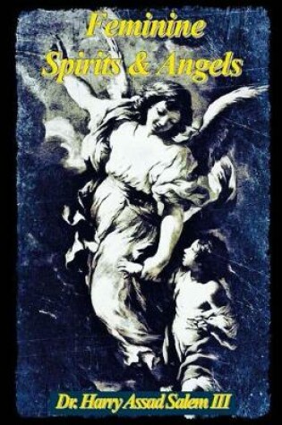 Cover of Feminine Spirits and Angels