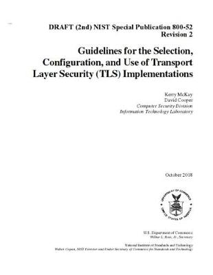 Book cover for Guidelines for the Selection, Configuration, and Use of Transport Layer Security (TLS) Implementations