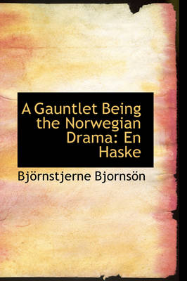 Book cover for A Gauntlet Being the Norwegian Drama