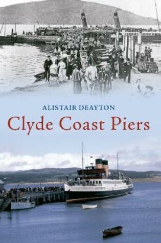 Cover of Clyde Coast Piers