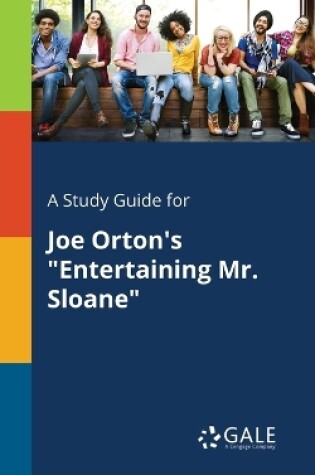 Cover of A Study Guide for Joe Orton's Entertaining Mr. Sloane