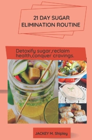 Cover of 21 day sugar elimination routine.