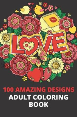 Cover of 100 Amazing designs adult coloring book