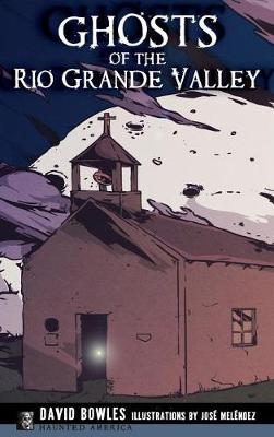 Book cover for Ghosts of the Rio Grande Valley