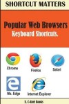 Book cover for Popular Web Browsers Keyboard Shortcuts